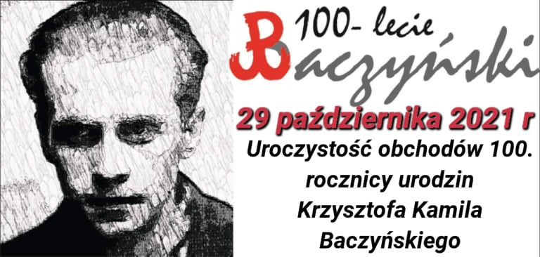 Uroczyste obchody 100- lecia urodzin Patrona Szkoły K. K. Baczyńskiego. 29.10.2021 r. godz. 10.00